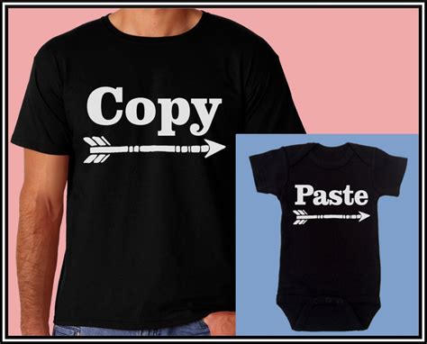 Father & Son Shirts Copy Paste Funny T-shirt and Funny Onesie