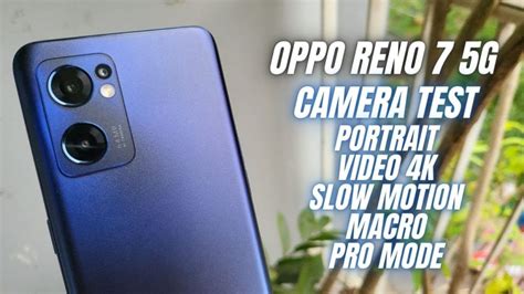 Oppo Reno 7 5G Camera test Full Features - GSM FULL INFO