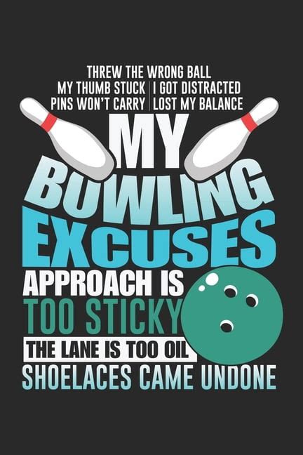 My Bowling Excuses: Funny Bowling Ball Strike Sport - Walmart.com ...