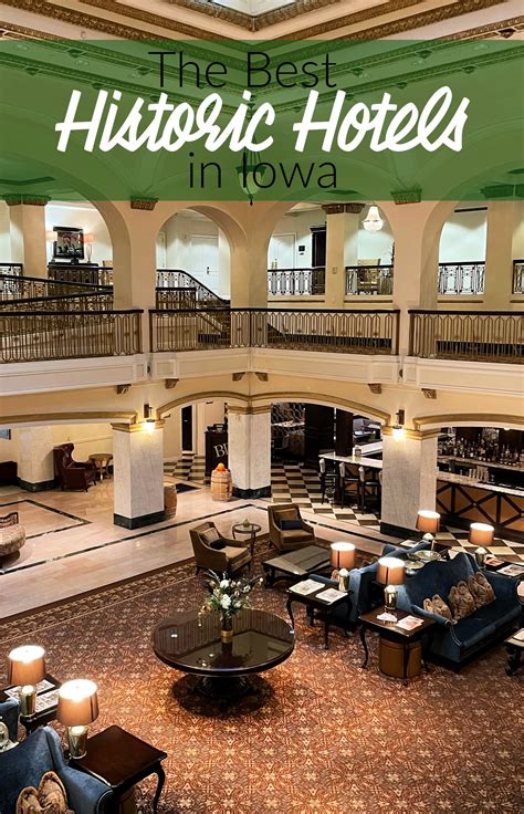 The Best Historic Hotels in Iowa - Flint & Co