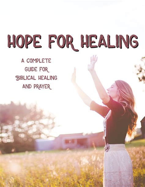 Hope for Healing: A Complete Guide for Biblical Healing and Prayer