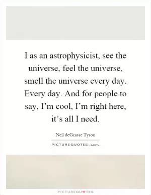 Astrophysicist Quotes & Sayings | Astrophysicist Picture Quotes