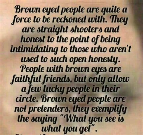 Brown eyes quote | Hahaha... truth | Pinterest