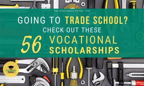 Going to Trade School? Check Out These 56 Vocational Scholarships - The ...