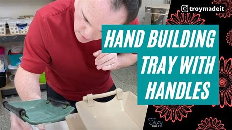 Hand Building Pottery Tray With Handles - Hand Building Ceramic Techniques - YouTube | Ceramic ...