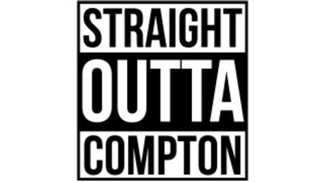 Straight Outta Compton Logo Blank / How To Create The Straight Outta ...