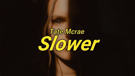 Tate Mcrae - Slower (Lyrics) | We could take it slower - YouTube