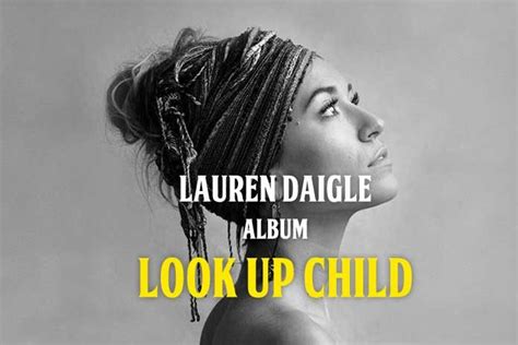 Lauren Daigle Latest Album Look Up Child