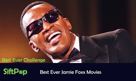 SiftPop|Best Ever Jamie Foxx Movies