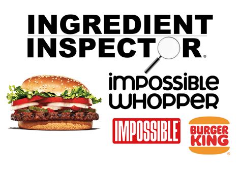 WHAT'S IN BURGER KING'S IMPOSSIBLE WHOPPER? — Ingredient Inspector