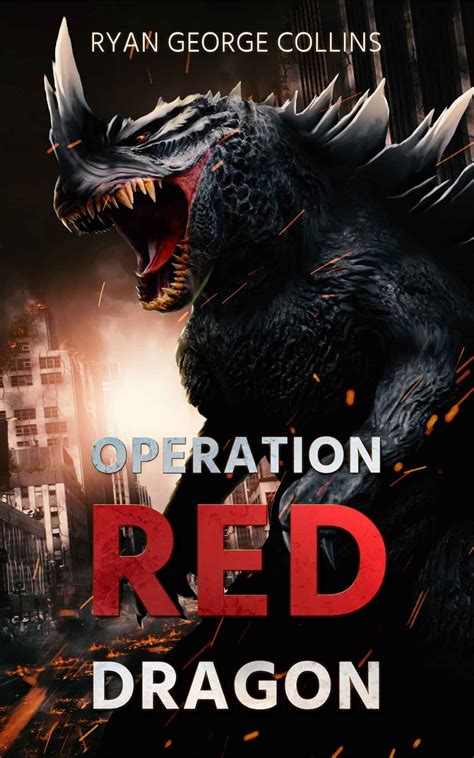 OPERATION: RED DRAGON (PROLOGUE) | Grady P Brown – Author