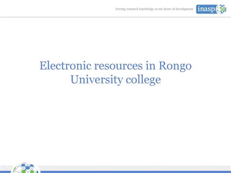Electronic resources in Rongo University college - ppt download