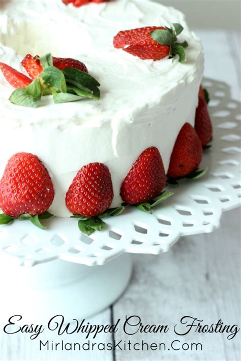 Easy Whipped Cream Frosting - Mirlandra's Kitchen