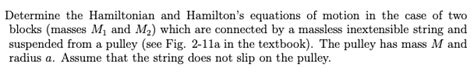 Solved Determine the Hamiltonian and Hamilton's equations of | Chegg.com