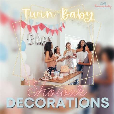 Twin Baby Shower Decorations | Twiniversity #1 Parenting Twins Site