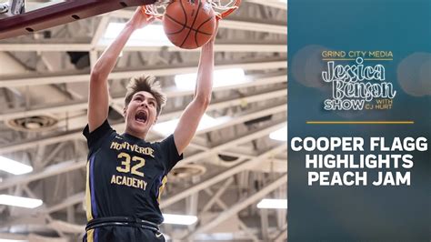 Cooper Flagg Highlights Peach Jam | Jessica Benson Show | Grind City Media