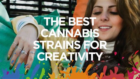 The Best Cannabis Strains For Creativity - ARCannabis