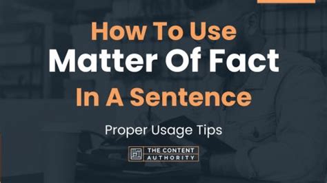 How To Use "Matter Of Fact" In A Sentence: Proper Usage Tips