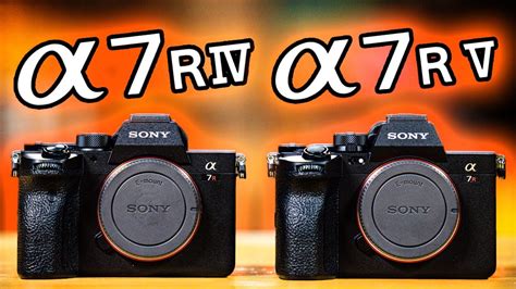 SONY a7R V vs a7R IV: Which Camera SHOULD You Buy? - YouTube