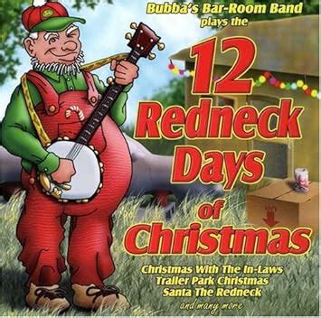 Amazon.com: 12 Redneck Days of Christmas: CDs & Vinyl