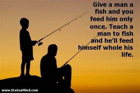 Give A Man A Fish Quote - ShortQuotes.cc