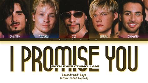 Backstreet Boys - I Promise You (With Everything I Am) (Color Coded ...