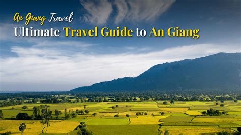 An Giang Travel Guide: Travel experience with local experts