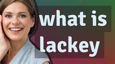 Lackey | meaning of Lackey - YouTube