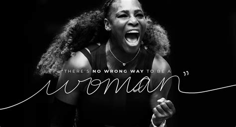 there's no wrong way to be a woman serena | Nike ad, Serena williams, Serena