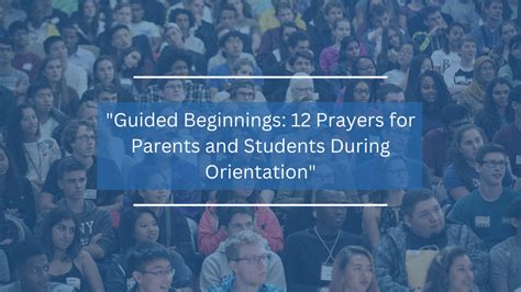 12 Prayers for Parents and Students During Orientation