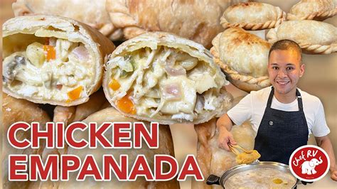 Chef RV Manabat - CHICKEN EMPANADA | Empanadas recipe, Chicken empanada ...