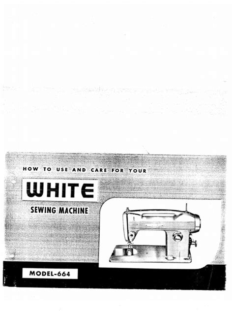 White 664 Sewing Machine manual | Sewing Machine | Crafts