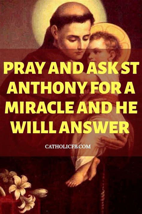 PRAY and ASK ST ANTHONY for a Miracle... He will answer | St anthony prayer, Miracle prayer, Prayers