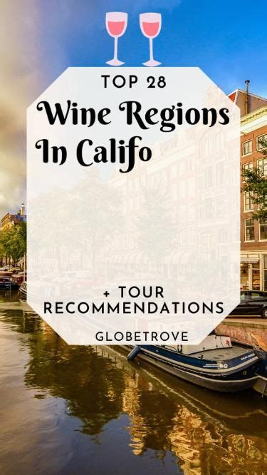 Wine regions in california 28 amazing vineyards and wineries – Artofit