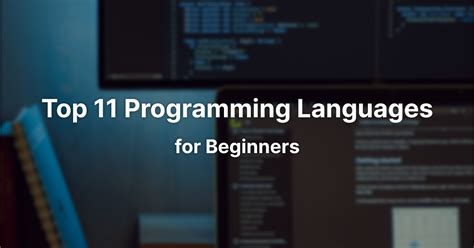 Top 11 Programming Languages for Beginners: A Comprehensive Guide - Furkan Kavlak