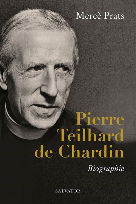 Pierre Teilhard de Chardin | Salvator