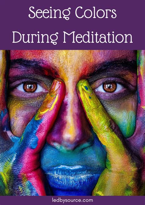 Seeing colors during meditation – Artofit