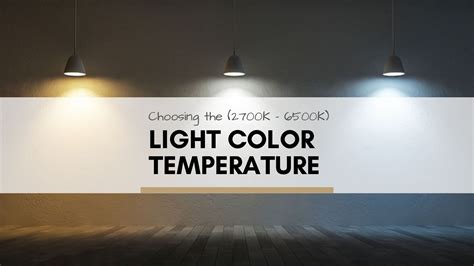 CHOOSING THE LIGHT COLOR TEMPERATURE (2700K-6500K) | Northerncult