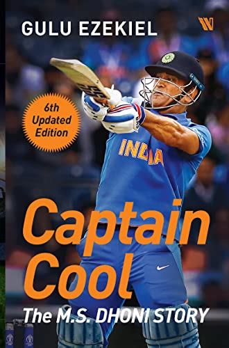 Captain Cool : The M.S. Dhoni Story (6th Updated Edition) eBook ...