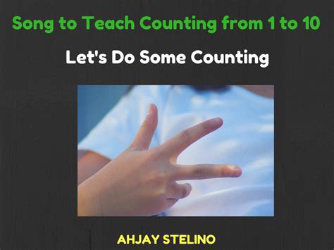 Song to Teach Counting from 1 to 10 | Teaching Resources