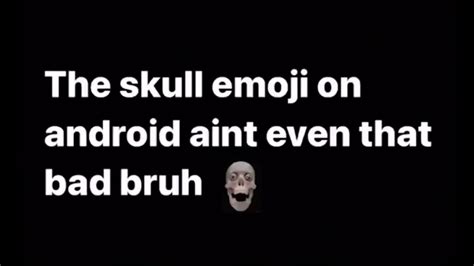 Android Skull Emoji - YouTube