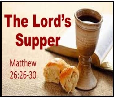 “The Lord’s Supper”- Matthew 26:26-30 – Kilbourne Park Baptist Church