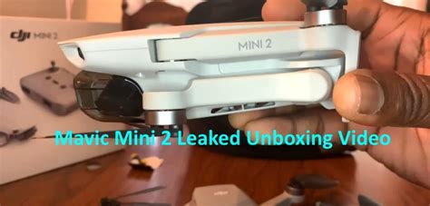 Mavic Mini 2 Leaked Unboxing Video With Specs - Gimbal Test