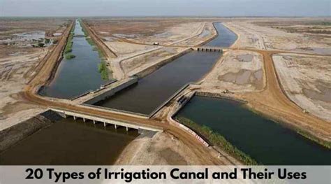 Canal Irrigation: Types, Advantages And Disadvantages