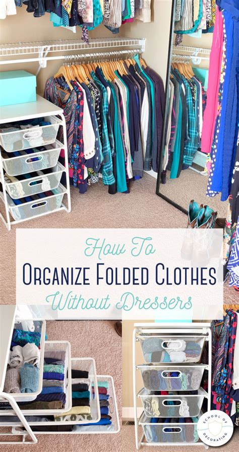 How To Organize Folded Clothes Without Dressers - School of Decorating | Bedroom organization ...