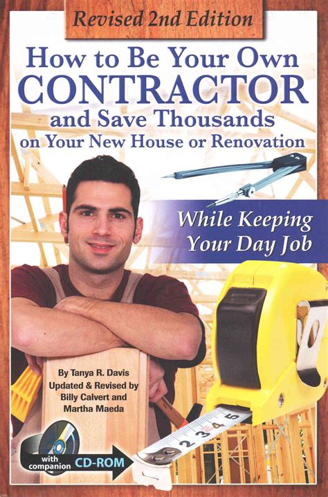 How to Be Your Own Contractor and Save Thousands on Your New House or Renovation While … | Home ...
