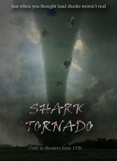 Shark Tornado Movie Poster by FeatheredSoap on DeviantArt