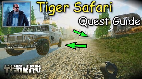 Tiger Safari Peacekeeper Quest Guide Escape From Tarkov - YouTube