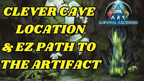 Clever Cave Location & Quick Path to Artifact of the CLever Ark: Survival Ascended The Island ...