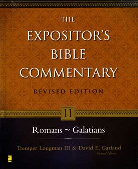 The Expositor's Bible Commentary: Romans - Galatians Volume 11 - Golden Age Books